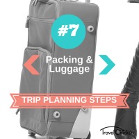 Step 7 - Trip Planning Steps - Packing and Luggage