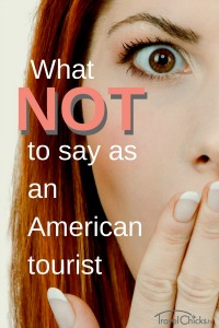 dumb things american tourist